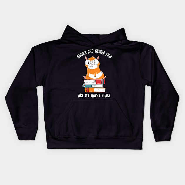 Books And Guinea Pigs Are My Happy Place Kids Hoodie by OnepixArt